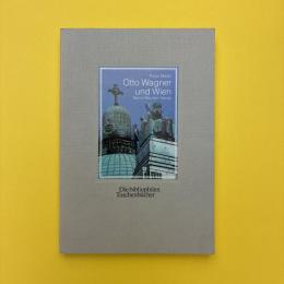 Otto Wagner und Wien