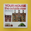 Your House the outside view