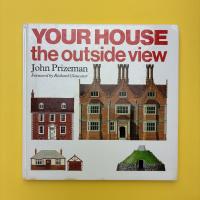 Your House the outside view