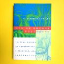 How We Became Posthuman