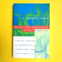 How We Became Posthuman