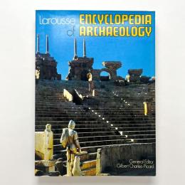 Larousse Encyclopedia of Archaeology