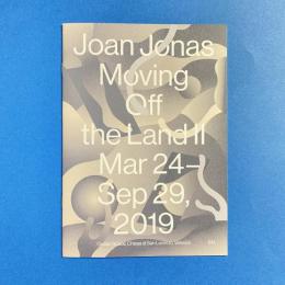 Joan Jonas. Moving Off the Land II