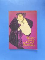 The later work of Aubrey Beardsley