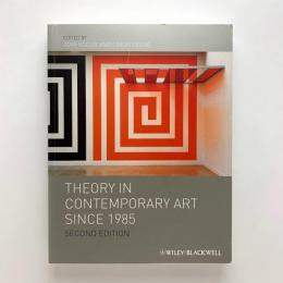 THEORY IN CONTEMPORARY ART SINCE 1985　2nd Edithion