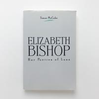 Elizabeth Bishop: Her Poetics of Loss