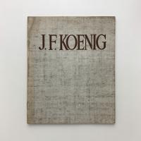 J.F Koenig　ケーニグ展
