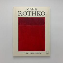 MARK ROTHKO　oeuvres sur papier