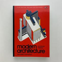 Modern Architecture: A Critical History