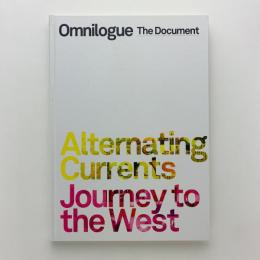 Omnilogue: The Document　Alternating Currents; Journey to the West