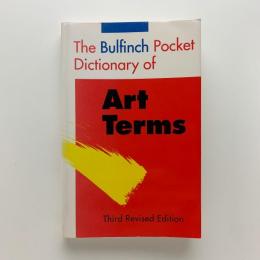 The Bulfinch Pocket Dictionary of Art Terms