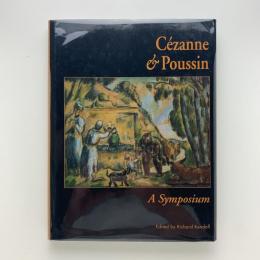 Cezanne & Poussin: A Symposium