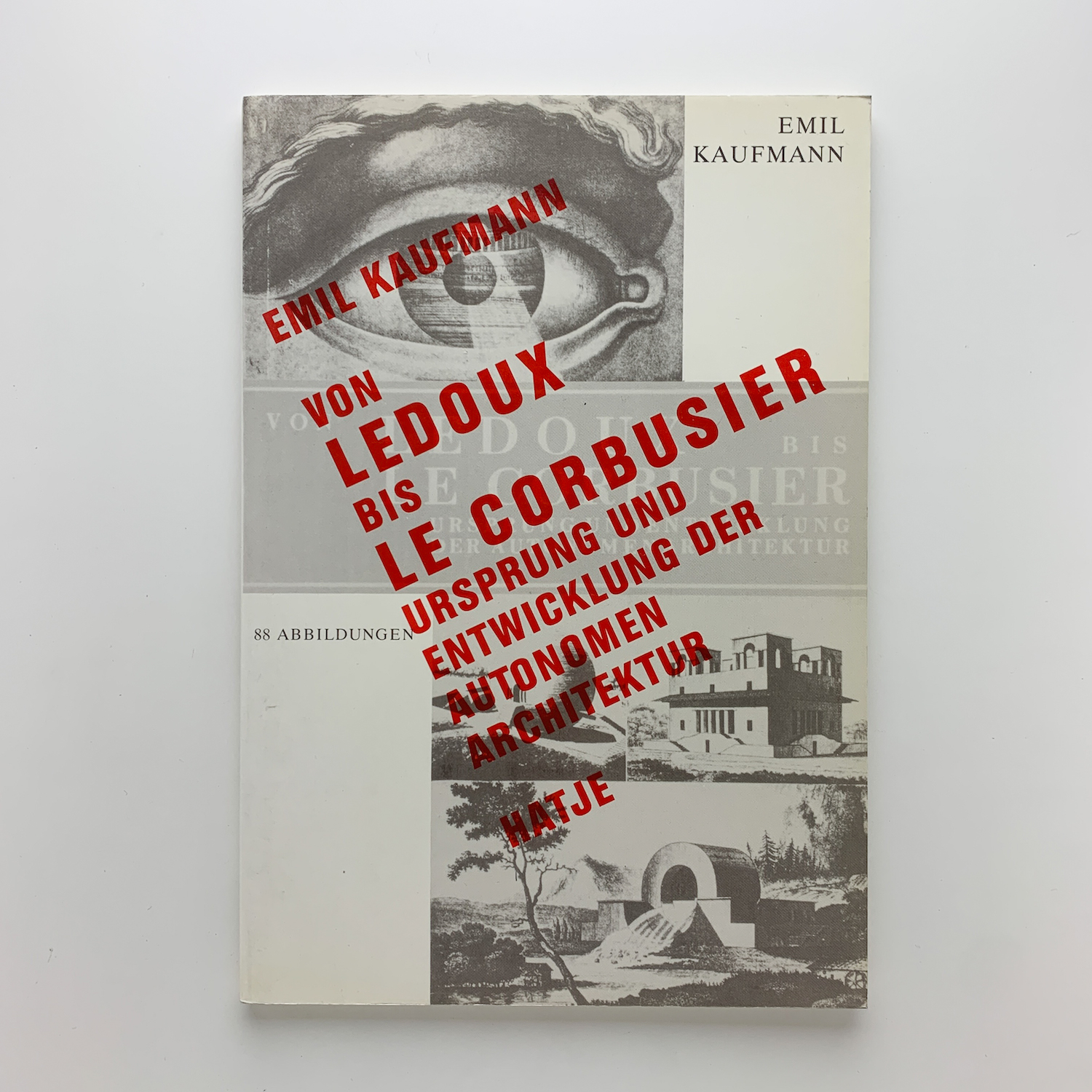 Von Ledoux bis Le Corbusier: Ursprung und Entwicklung der