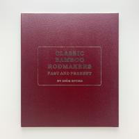 Classic Bamboo Rodmakers: Past and Present