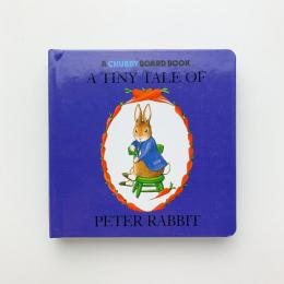 TINY TALE OF PETER RABBIT: CHUBBY BOARD BOOKS
