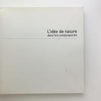 L'idée de nature dans l'art contemporain