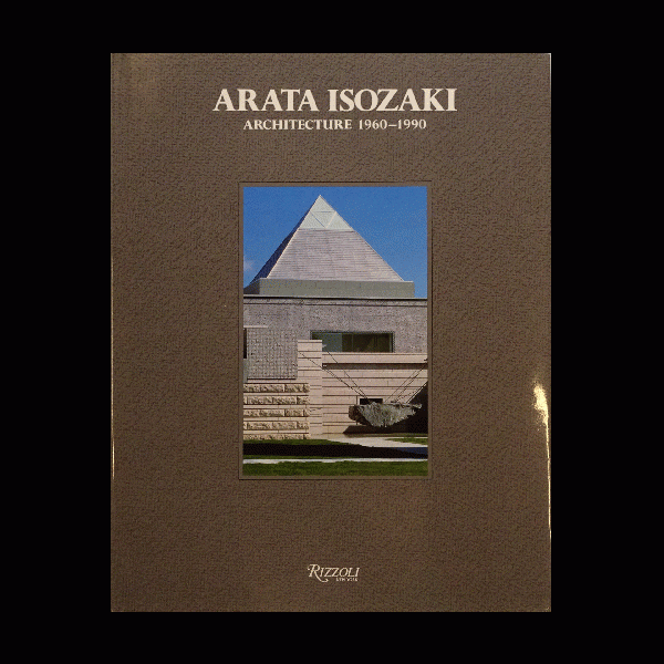 ARATA ISOZAKI ARCHITECTURE 1960-1990 / 古本、中古本、古書籍