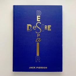 Desire / Despair｜Jack Pierson