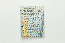 Alessandro MENDINI　30 colours