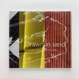 Drawn in Sand: Unrealised Visions by Alvar Aalto