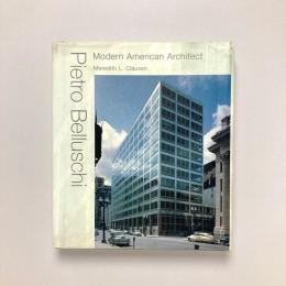 Pietro Belluschi : Modern American Architect