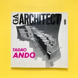 GA ARCHITECT 8 Tadao Ando 安藤忠雄 世界の建築家
