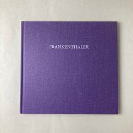 FRANKENTHALER : New Paintings : May 1—July 18, 2003