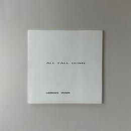 All Fall Down｜Lawrence Weiner