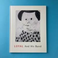 Loyal And His Band