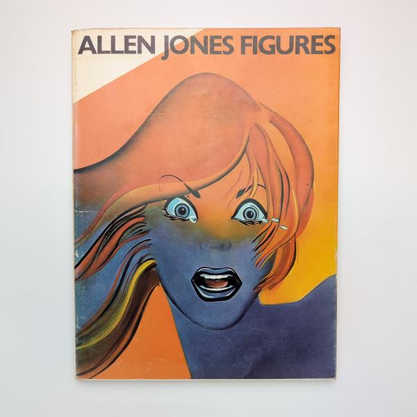 アレン・ジョーンズ　ALLEN JONES PRINTS　ポップ・アート ALLEN JONES FIGURES アレン・ジョーンズ作品集 / 古本、中古本、古