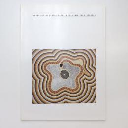 THE FACE OF THE CENTRE: Papunya Tula paintings 1971-1984