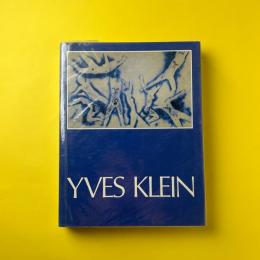 Yves Klein 1928-1962: A Retrospective