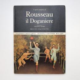 アンリ・ルソー作品集 L'opera completa di Rousseau il Doganiere