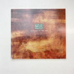 NATURE MATERIAL & IMAGE Contemporary Art From Japan 展示カタログ