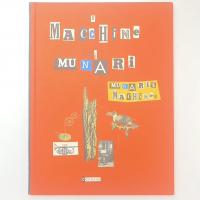 Le Macchine di Munari：Munari's Machines