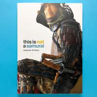 野口哲哉展 this is not a samurai 図録 / 古本、中古本、古書籍の通販
