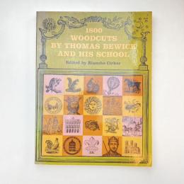 1800 Woodcuts by Thomas Bewick and His School