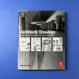 Architect's Drawings: A Selection of Sketches by World Famous Architects Through History
