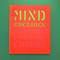 Mind Grenades:：Manifestos from the Future
