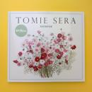 TOMIE SERA 世良臣絵作品集 自然に魅せられて