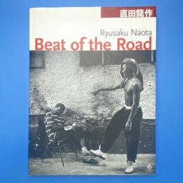 Beat of the Road 直田龍作写真集