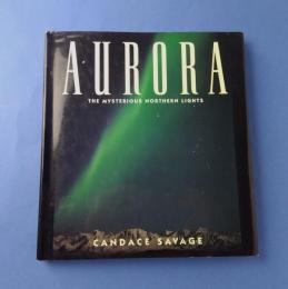 Aurora: The Mysterious Northern Lights