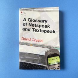 A Glossary of Netspeak and Textspeak