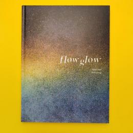 Flow/Glow
