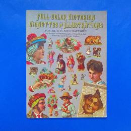 Full-Color Victorian Vignettes and Illustrations for Artists and Craftsmen