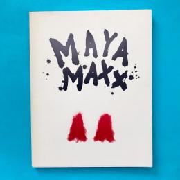 MAYA MAXX For Tomorrow 図録