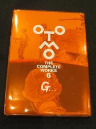 G..... ＜OTOMO THE COMPLETE WORKS　6＞