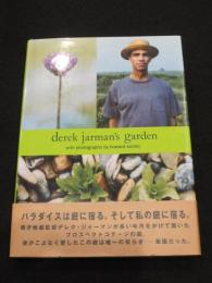 Derek Jarman's garden : With photographs by Howard Sooley ： デレク・ジャーマンズ・ガーデン