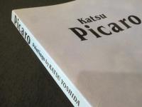 Picaro : 吉田カツ絵画集