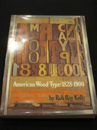 American Wood Type : 1828-1900